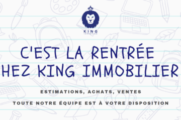 Rentrée scolaire 2021 King immobilier